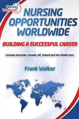 Book cover for Nursing Opportunities Worldwide: Building A Successful Career