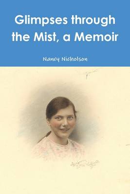 Book cover for Glimpses Through the Mist, a Memoir