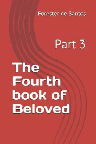 Cover of The Fourth book of Beloved