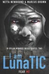 Book cover for I Am LunaTIC