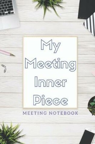 Cover of My Meeting Inner Piece