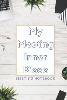 Book cover for My Meeting Inner Piece