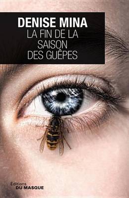 Book cover for La Fin de la Saison Des Guepes