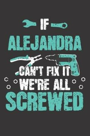 Cover of If ALEJANDRA Can't Fix It