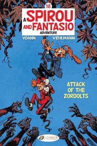 Cover of Spirou & Fantasio Vol. 18: Attack Of The Zordolts