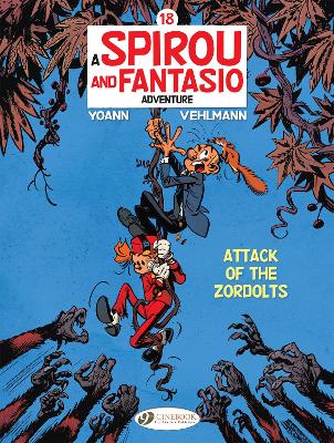 Book cover for Spirou & Fantasio Vol. 18: Attack of the Zordolts