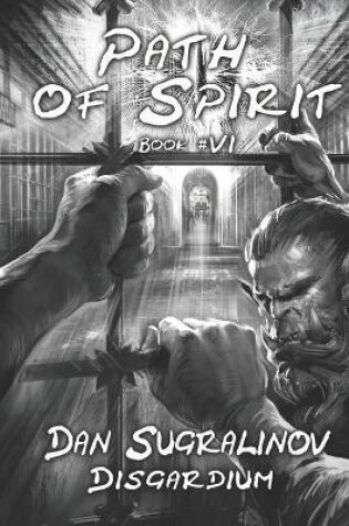 Cover of Path of Spirit (Disgardium Book #6)
