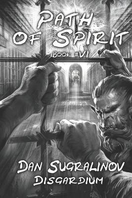 Book cover for Path of Spirit (Disgardium Book #6)