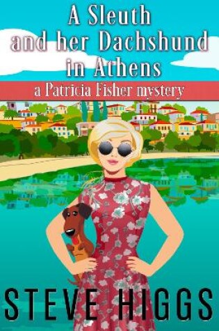 Cover of A Sleuth and her Dachshund in Athens