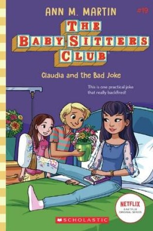 Cover of Claudia and the Bad Joke (The Baby-Sitters Club #19)