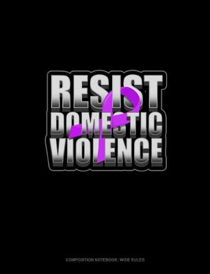 Cover of Resist Domestic Violence