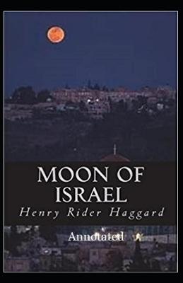Book cover for Moon of Israel (Annotated)