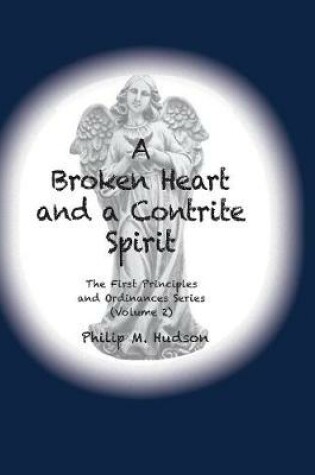 Cover of A Broken Heart and a Contrite Spirit