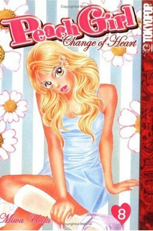 Cover of Peach Girl: Change of Heart, Volume 8