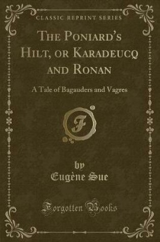 Cover of The Poniard's Hilt, or Karadeucq and Ronan