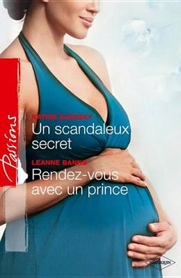 Book cover for Un Scandaleux Secret - Rendez-Vous Avec Un Prince