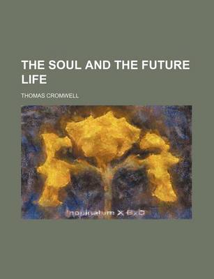 Book cover for The Soul and the Future Life