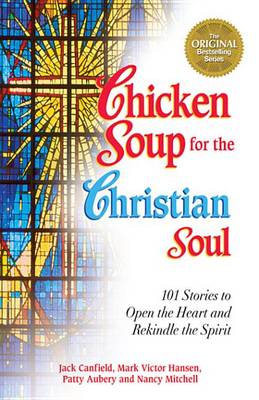 Cover of Chicken Soup for the Christian Soul