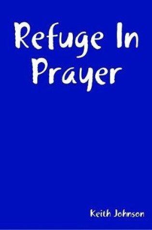 Cover of Refuge In Prayer