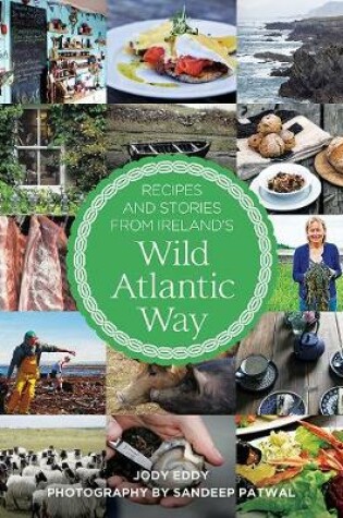 Cover of Recipes and Stories from Ireland's Wild Atlantic Way