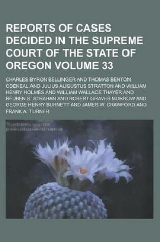 Cover of Reports of Cases Decided in the Supreme Court of the State of Oregon Volume 33