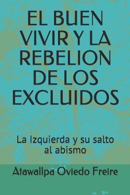 Book cover for El Buen Vivir Y La Rebelion de Los Excluidos