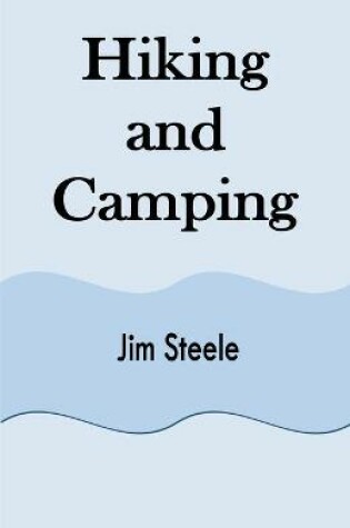 Cover of Hiking and Camping