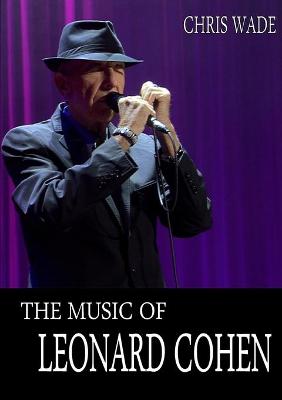 Book cover for The Music of Leonard Cohen