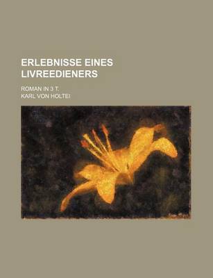 Book cover for Erlebnisse Eines Livreedieners; Roman in 3 T.