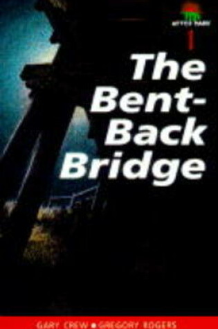 Cover of The Bent-back Bridge