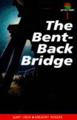 Cover of The Bent-back Bridge