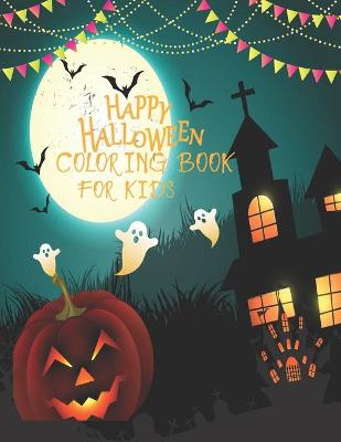 Book cover for Happy Halloween Coloring Book For Kids