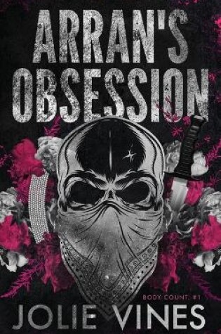 Cover of Arran's Obsession (Body Count, #1) Alternate Cover