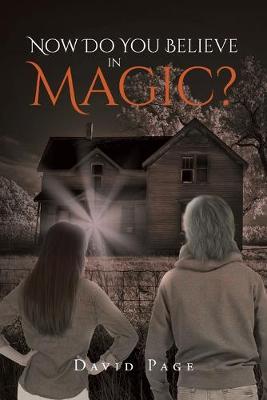 Book cover for Now Do You Believe in Magic?