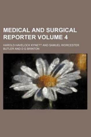 Cover of Medical and Surgical Reporter Volume 4