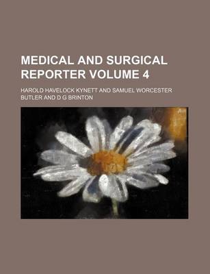 Book cover for Medical and Surgical Reporter Volume 4