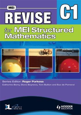 Book cover for Revise for MEI Structured Mathematics - C1