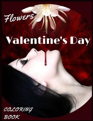 Book cover for Flowers Valentine's Day coloring book