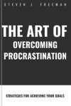 Book cover for The Art of Overcoming Procrastination