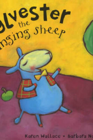 Cover of Sylvester the Singing Sheep