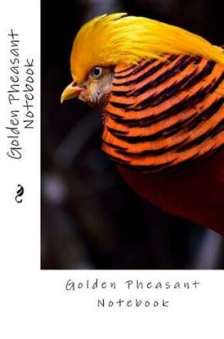 Cover of Golden Pheasant Notebook