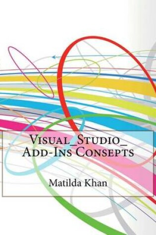 Cover of Visual_studio_add-Ins Consepts