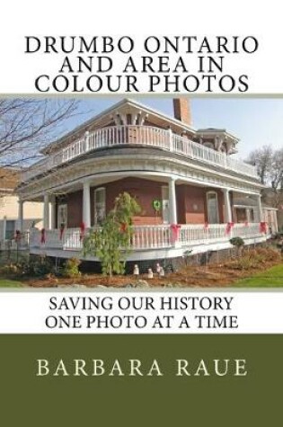 Cover of Drumbo Ontario and Area in Colour Photos