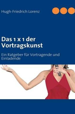 Cover of Das 1 x 1 der Vortragskunst