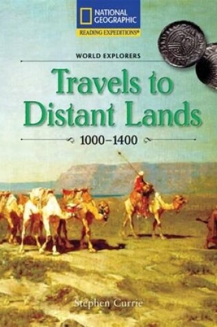 Cover of Reading Expeditions (Social Studies: World Explorers): Travels to Distant Lands 1000-1400