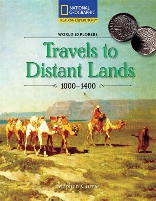 Cover of Reading Expeditions (Social Studies: World Explorers): Travels to Distant Lands 1000-1400