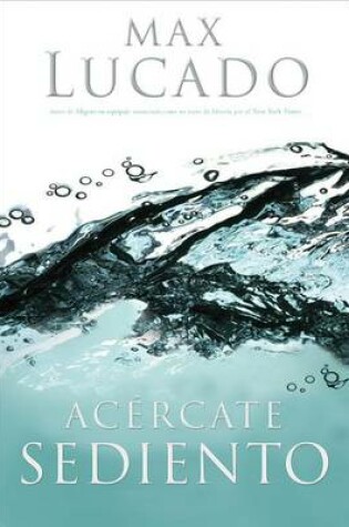 Cover of Acércate Sediento