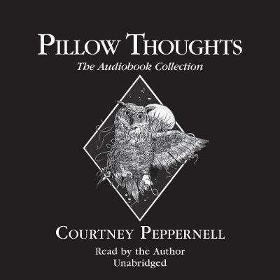 Book cover for Pillow Thoughts: The Audiobook Collection