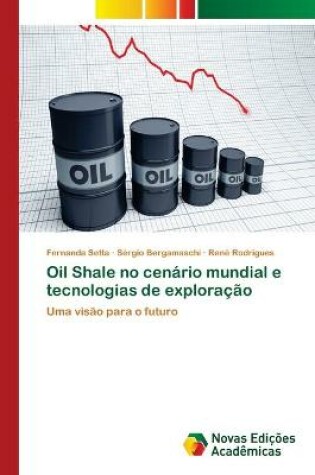 Cover of Oil Shale no cenário mundial e tecnologias de exploração