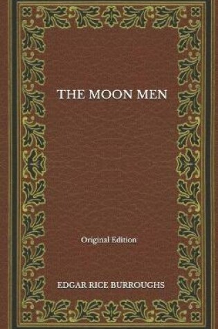 Cover of The Moon Men - Original Edition